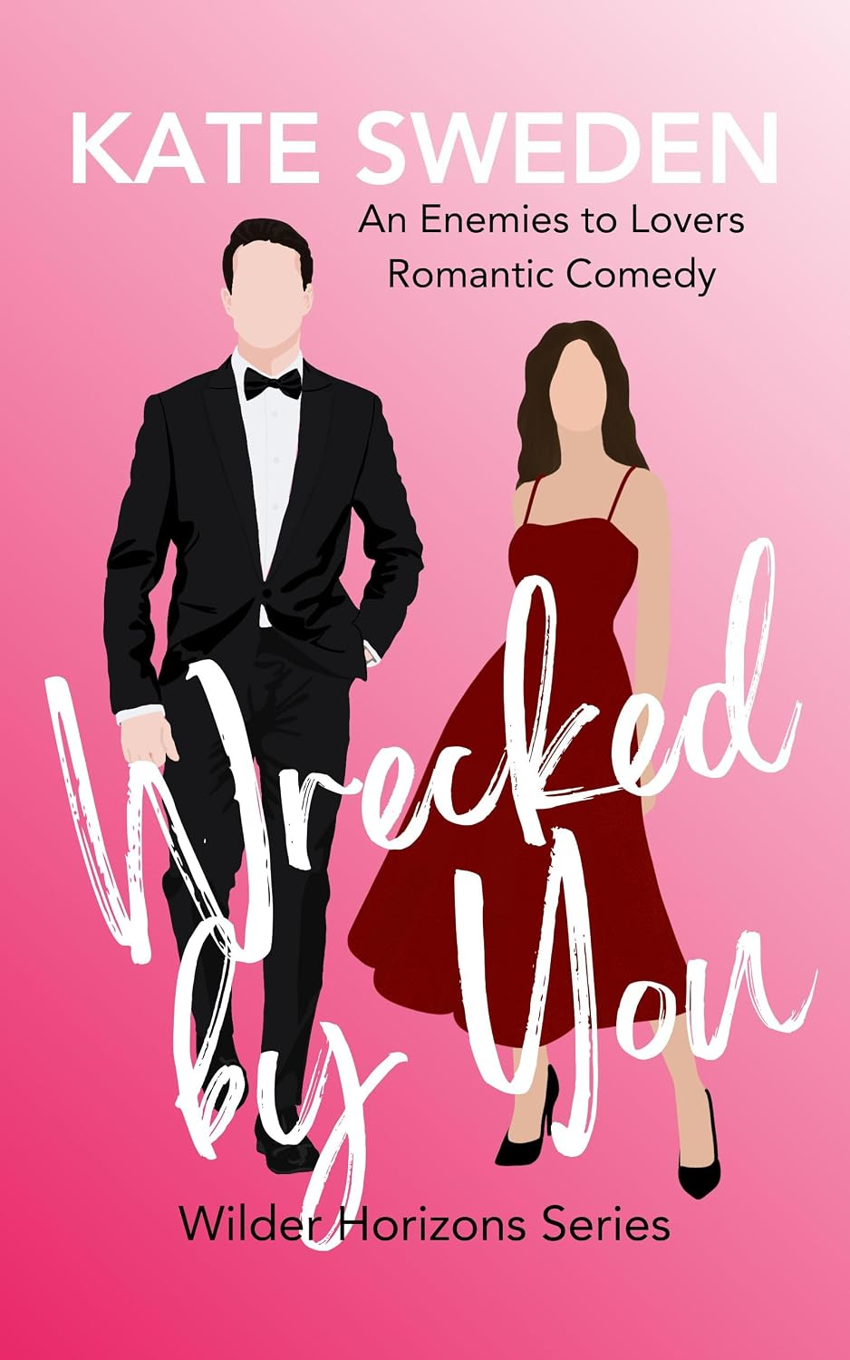 Wrecked By You by Kate Sweden